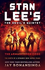 Stan Lee's the Devil's Quintet: The Armageddon Code: A Thriller cena un informācija | Fantāzija, fantastikas grāmatas | 220.lv