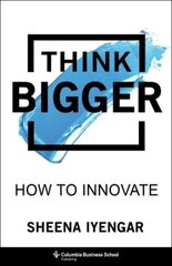 Think Bigger: How to Innovate цена и информация | Книги по экономике | 220.lv