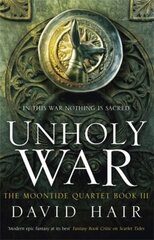 Unholy War: The Moontide Quartet Book 3 cena un informācija | Fantāzija, fantastikas grāmatas | 220.lv