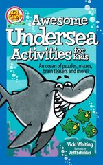 Awesome Undersea Activities for Kids: An ocean of puzzles, mazes, brain teasers, and more! цена и информация | Книги для малышей | 220.lv