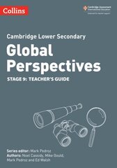 Cambridge Lower Secondary Global Perspectives Teacher's Guide: Stage 9 cena un informācija | Grāmatas pusaudžiem un jauniešiem | 220.lv