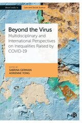 Beyond the Virus: Multidisciplinary and International Perspectives on Inequalities Raised by COVID-19 цена и информация | Книги по экономике | 220.lv