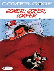 Gomer Goof Vol. 6: Gomer: Gofer, Loafer cena un informācija | Grāmatas pusaudžiem un jauniešiem | 220.lv