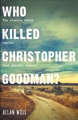 Who Killed Christopher Goodman?: Based on a True Crime cena un informācija | Grāmatas pusaudžiem un jauniešiem | 220.lv