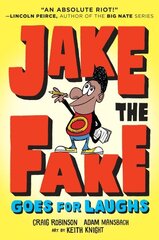 Jake the Fake Goes for Laughs cena un informācija | Grāmatas pusaudžiem un jauniešiem | 220.lv