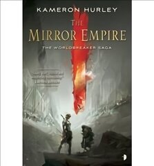Mirror Empire: THE WORLDBREAKER SAGA BOOK I New edition цена и информация | Фантастика, фэнтези | 220.lv