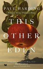 This Other Eden: The new novel from the winner of the Pulitzer Prize cena un informācija | Fantāzija, fantastikas grāmatas | 220.lv