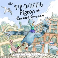 Tap-Dancing Pigeon of Covent Garden цена и информация | Книги для малышей | 220.lv