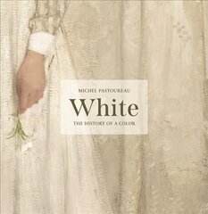 White: The History of a Color cena un informācija | Mākslas grāmatas | 220.lv