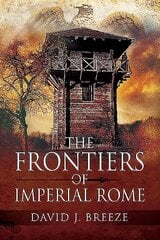 Frontiers of Imperial Rome cena un informācija | Vēstures grāmatas | 220.lv