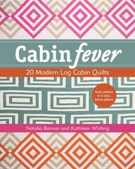 Cabin Fever: 20 Modern Log Cabin Quilts cena un informācija | Grāmatas par veselīgu dzīvesveidu un uzturu | 220.lv