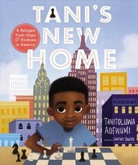 Tani's New Home: A Refugee Finds Hope and Kindness in America цена и информация | Книги для подростков и молодежи | 220.lv