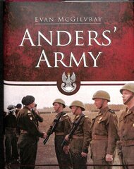 Anders' Army: General Wladyslaw Anders and the Polish Second Corps 1941-46 цена и информация | Исторические книги | 220.lv