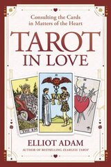 Tarot in Love: Consulting the Cards in Matters of the Heart cena un informācija | Pašpalīdzības grāmatas | 220.lv