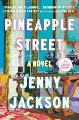 Pineapple Street: A Novel Large type / large print edition cena un informācija | Fantāzija, fantastikas grāmatas | 220.lv