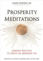 Prosperity Meditations: Everyday Practices to Create an Abundant Life cena un informācija | Pašpalīdzības grāmatas | 220.lv