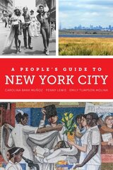 People's Guide to New York City cena un informācija | Vēstures grāmatas | 220.lv