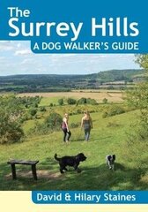 Surrey Hills A Dog Walker's Guide (20 Dog Walks) Illustrated edition cena un informācija | Grāmatas par veselīgu dzīvesveidu un uzturu | 220.lv