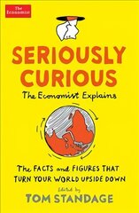 Seriously Curious: 109 facts and figures to turn your world upside down Main cena un informācija | Grāmatas par veselīgu dzīvesveidu un uzturu | 220.lv