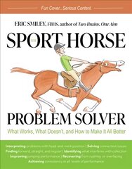 Sport Horse Problem Solver: What Works, What Doesn't, and How to Make It All Better цена и информация | Книги о питании и здоровом образе жизни | 220.lv