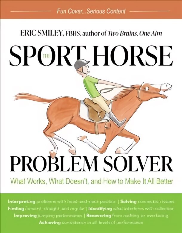Sport Horse Problem Solver: What Works, What Doesn't, and How to Make It All Better cena un informācija | Grāmatas par veselīgu dzīvesveidu un uzturu | 220.lv