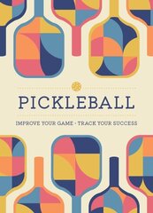 Pickleball цена и информация | Книги о питании и здоровом образе жизни | 220.lv
