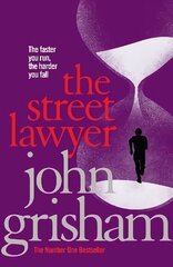Street Lawyer: A gripping crime thriller from the Sunday Times bestselling author of mystery and suspense цена и информация | Фантастика, фэнтези | 220.lv
