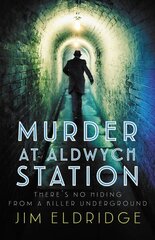 Murder at Aldwych Station: The heart-pounding wartime mystery series cena un informācija | Fantāzija, fantastikas grāmatas | 220.lv