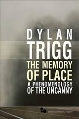Memory of Place: A Phenomenology of the Uncanny cena un informācija | Vēstures grāmatas | 220.lv