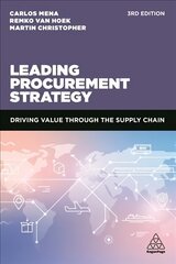 Leading Procurement Strategy: Driving Value Through the Supply Chain 3rd Revised edition cena un informācija | Ekonomikas grāmatas | 220.lv