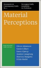 Material Perceptions: Documents on Contemporary Crafts No. 5 cena un informācija | Grāmatas par veselīgu dzīvesveidu un uzturu | 220.lv