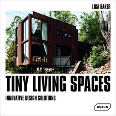 Tiny Living Spaces: Innovative Design Solutions цена и информация | Книги об архитектуре | 220.lv