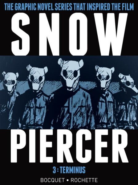 Snowpiercer Vol. 3: Terminus: Terminus, Vol. 3, Terminus cena un informācija | Fantāzija, fantastikas grāmatas | 220.lv
