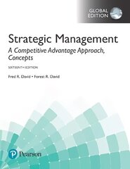Strategic Management: A Competitive Advantage Approach, Concepts, Global Edition 16th edition cena un informācija | Ekonomikas grāmatas | 220.lv