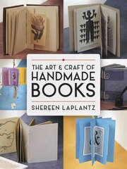 Art and Craft of Handmade Books: Revised and Updated: Revised and Updated Revised and Updated ed цена и информация | Книги о питании и здоровом образе жизни | 220.lv