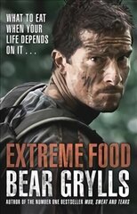 Extreme Food - What to eat when your life depends on it... cena un informācija | Pavārgrāmatas | 220.lv