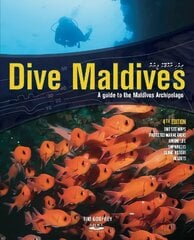 Dive Maldives: A Guide to the Maldives Archipelago 4th edition цена и информация | Книги о питании и здоровом образе жизни | 220.lv