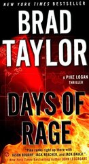 Days Of Rage: A Pike Logan Thriller cena un informācija | Fantāzija, fantastikas grāmatas | 220.lv