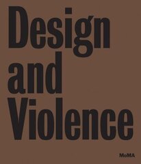 Design and Violence cena un informācija | Mākslas grāmatas | 220.lv