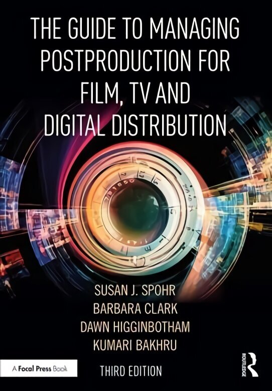 Guide to Managing Postproduction for Film, TV, and Digital Distribution: Managing the Process 3rd edition цена и информация | Mākslas grāmatas | 220.lv