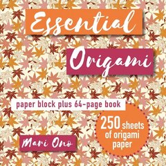 Essential Origami: Paper Block Plus 64-Page Book цена и информация | Книги о питании и здоровом образе жизни | 220.lv