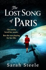 Lost Song of Paris: Heartwrenching WW2 historical fiction with an utterly gripping story inspired by true events цена и информация | Фантастика, фэнтези | 220.lv