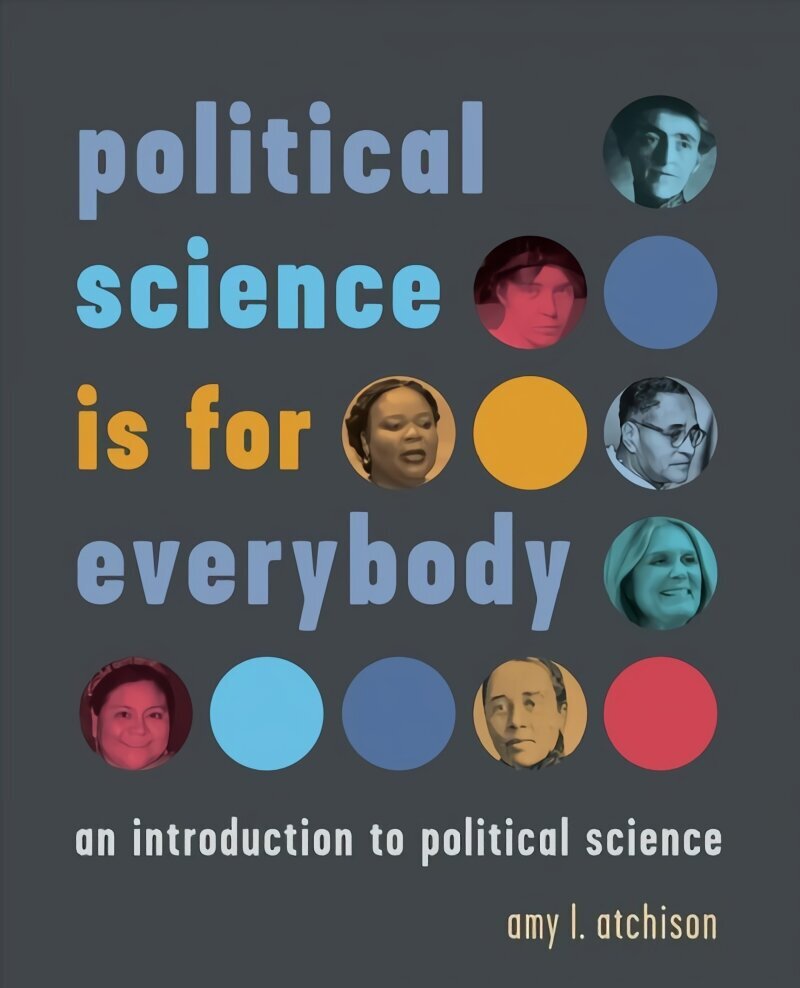 political science is for everybody: an introduction to political science цена и информация | Sociālo zinātņu grāmatas | 220.lv