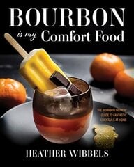 Bourbon Is My Comfort Food цена и информация | Книги рецептов | 220.lv