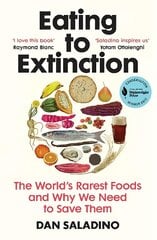 Eating to Extinction: The World's Rarest Foods and Why We Need to Save Them cena un informācija | Sociālo zinātņu grāmatas | 220.lv