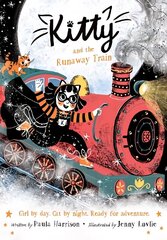 Kitty and the Runaway Train 1 цена и информация | Книги для подростков и молодежи | 220.lv