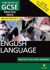 English Language Practice Tests with Answers: York Notes for GCSE the best way to practise and feel ready for and 2023 and 2024 exams and assessments: - the best way to practise and feel ready for 2022 and 2023 assessments and exams цена и информация | Книги для подростков и молодежи | 220.lv