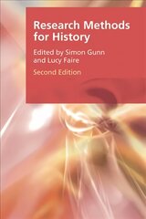 Research Methods for History 2nd ed. цена и информация | Исторические книги | 220.lv