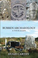 Burren Archaeology: A Tour Guide цена и информация | Путеводители, путешествия | 220.lv