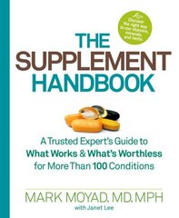 Supplement Handbook: A Trusted Expert's Guide to What Works & What's Worthless for More Than 100 Conditions cena un informācija | Pašpalīdzības grāmatas | 220.lv